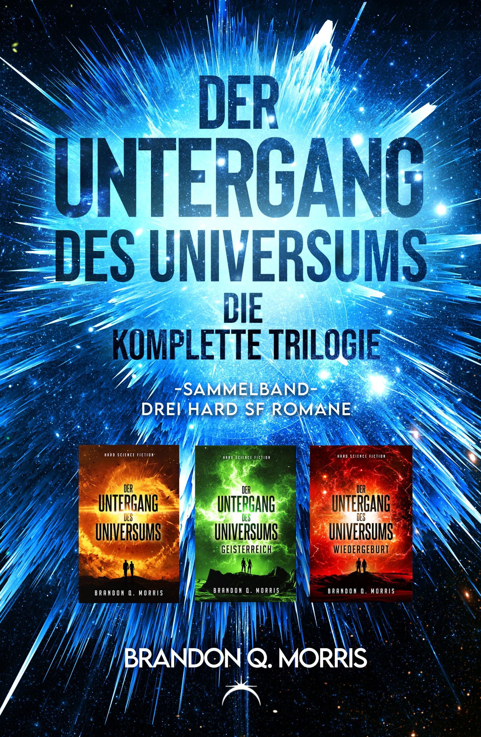 Cover: 9783985958399 | Der Untergang des Universums - die komplette Trilogie | Morris | Buch