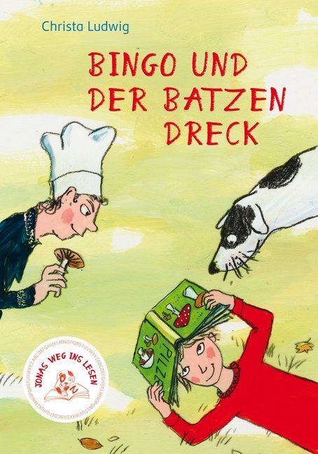 Cover: 9783772526022 | Bingo und der Batzen Dreck | Christa Ludwig | Buch | 56 S. | Deutsch