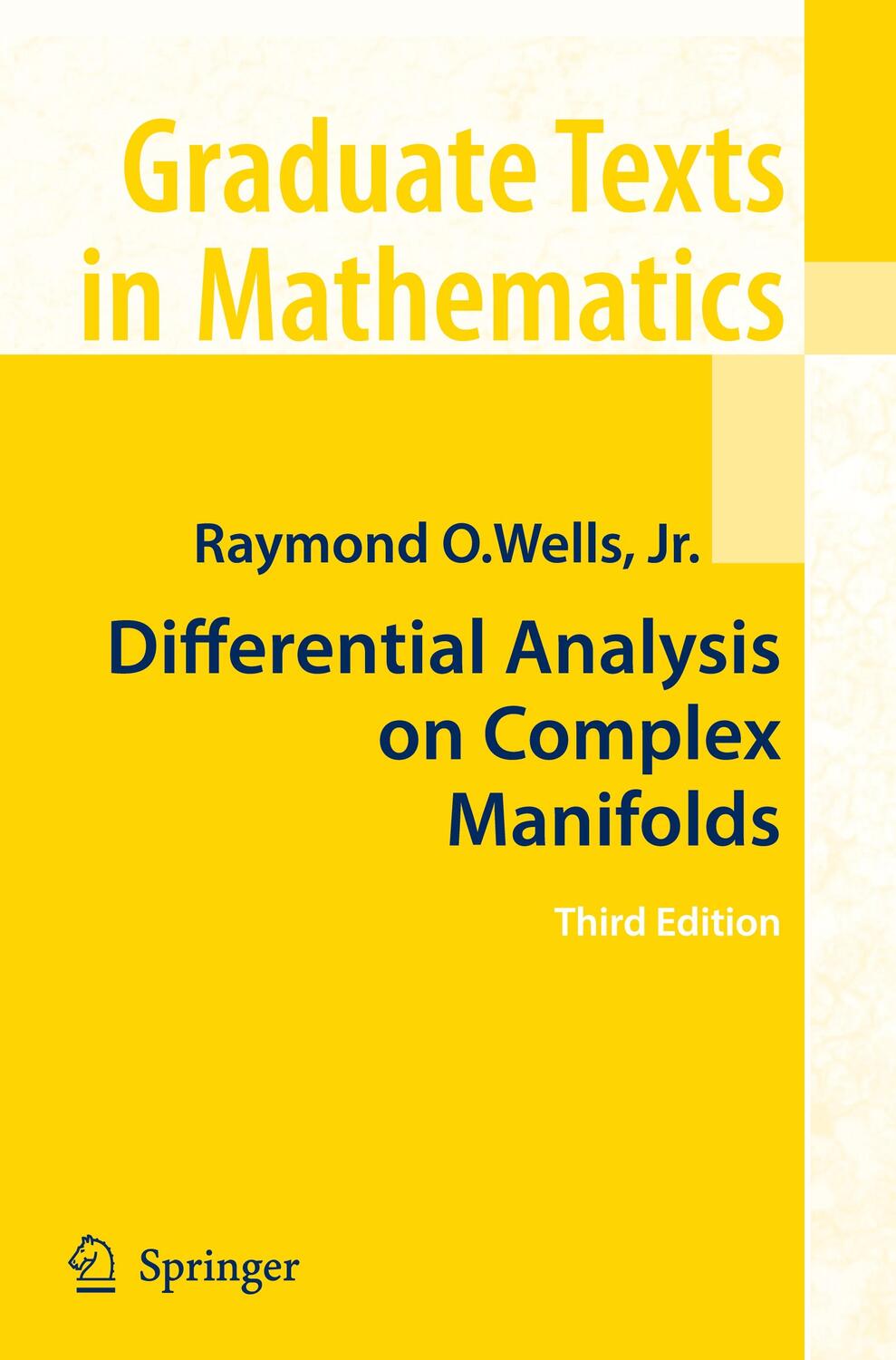 Cover: 9780387738918 | Differential Analysis on Complex Manifolds | Raymond O. Wells | Buch