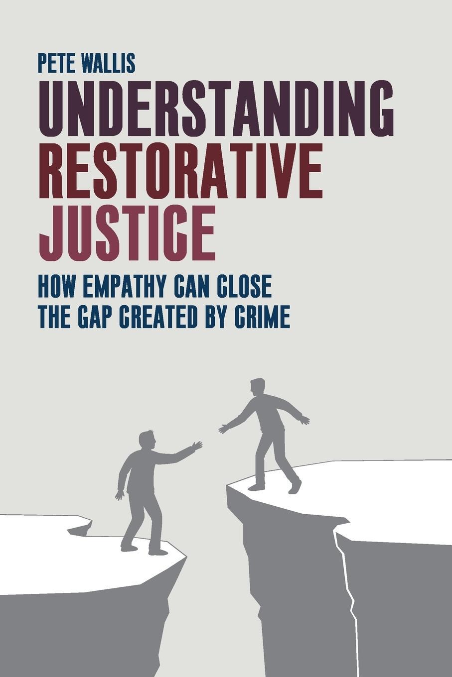 Cover: 9781447317425 | Understanding restorative justice | Pete Wallis | Taschenbuch | 2014