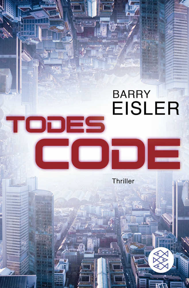 Cover: 9783596186143 | Todescode | Thriller. Deutsche Erstausgabe | Barry Eisler | Buch