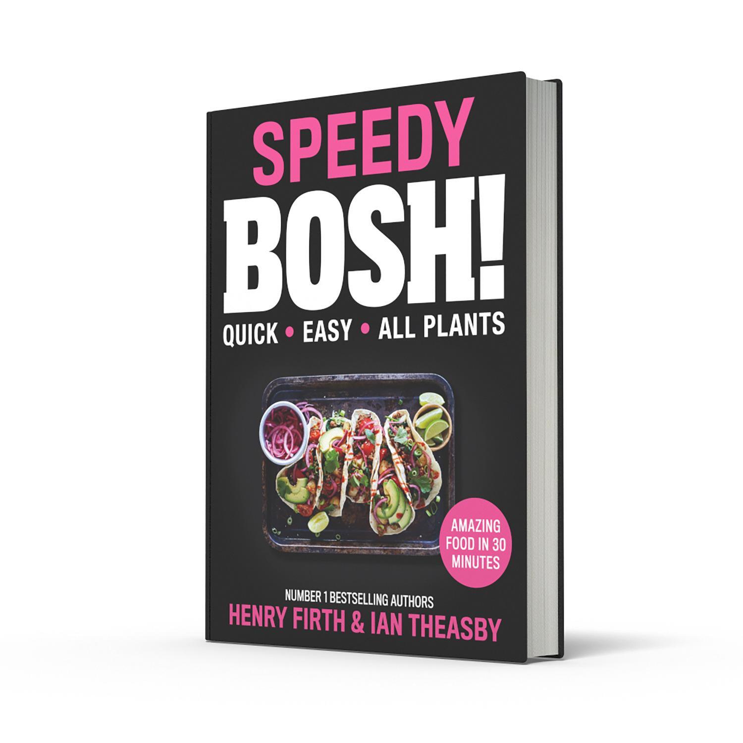 Bild: 9780008332938 | Speedy BOSH! | Over 100 Quick and Easy Plant-Based Meals in 30 Minutes