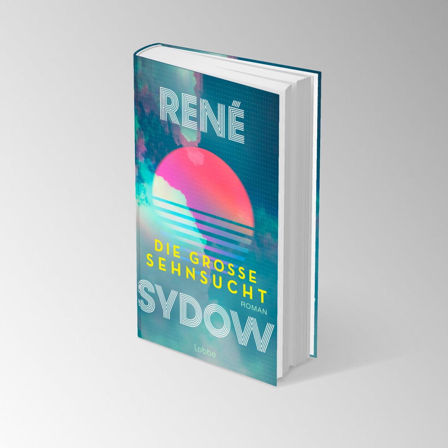 Bild: 9783757700775 | Die große Sehnsucht | René Sydow | Buch | 320 S. | Deutsch | 2024