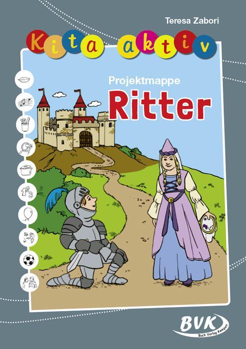 Cover: 9783867406611 | Kita aktiv "Projektmappe Ritter" | Teresa Zabori | Broschüre | 68 S.
