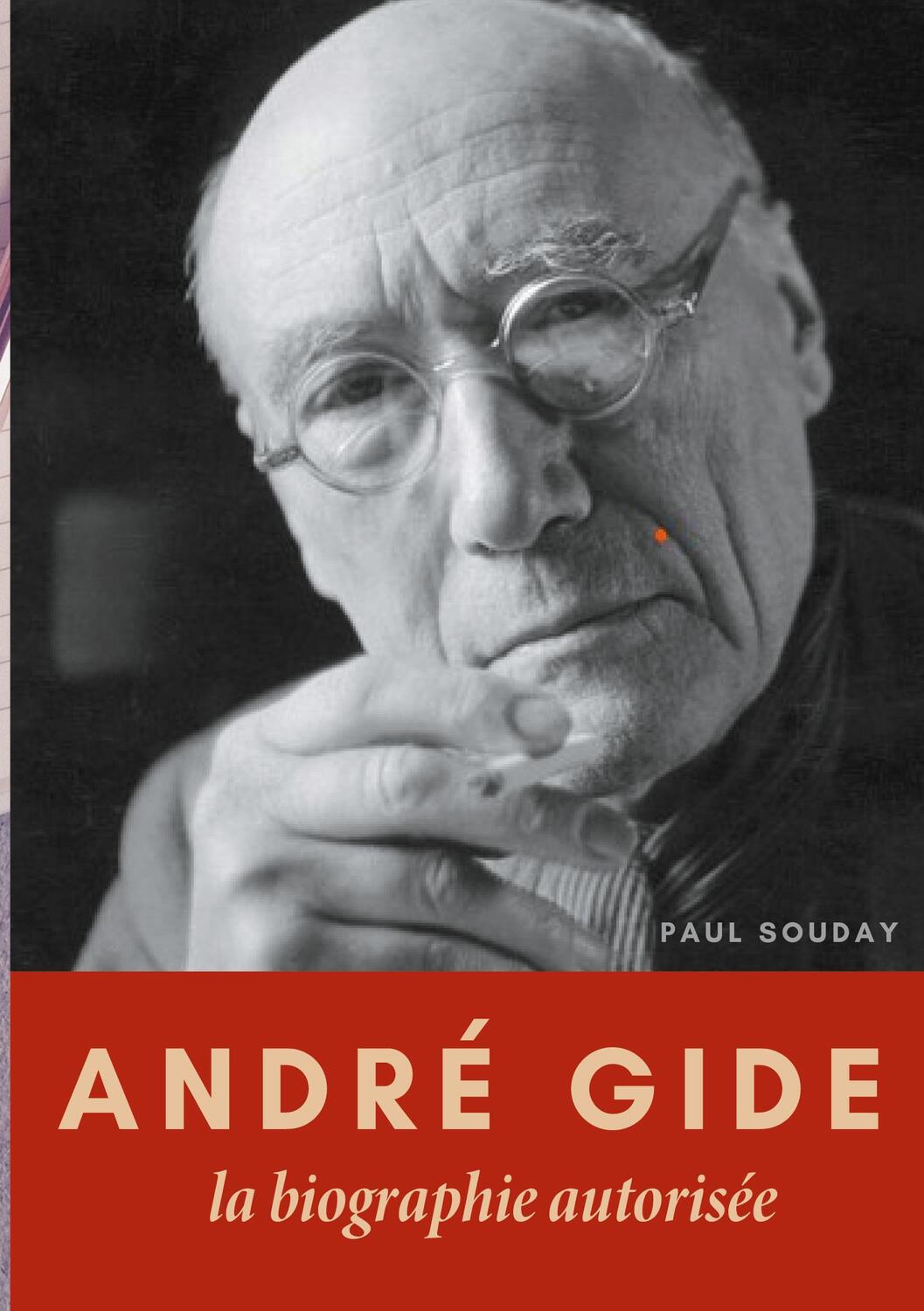 Cover: 9782322412013 | André Gide | La biographie autorisée | Paul Souday | Taschenbuch