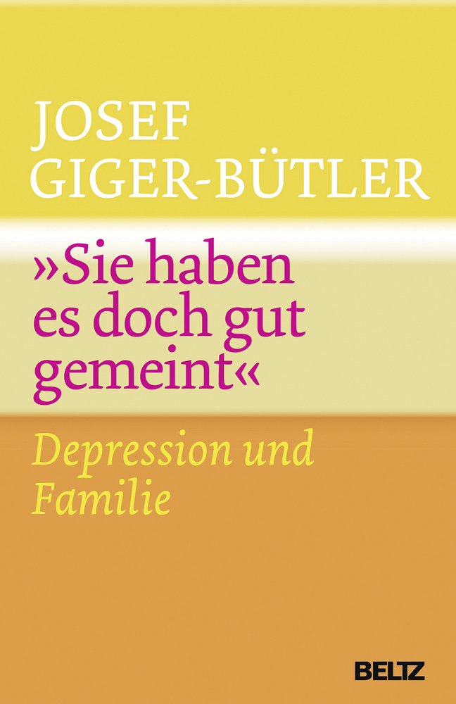 Cover: 9783407221896 | "Sie haben es doch gut gemeint" | Depression und Familie | Taschenbuch