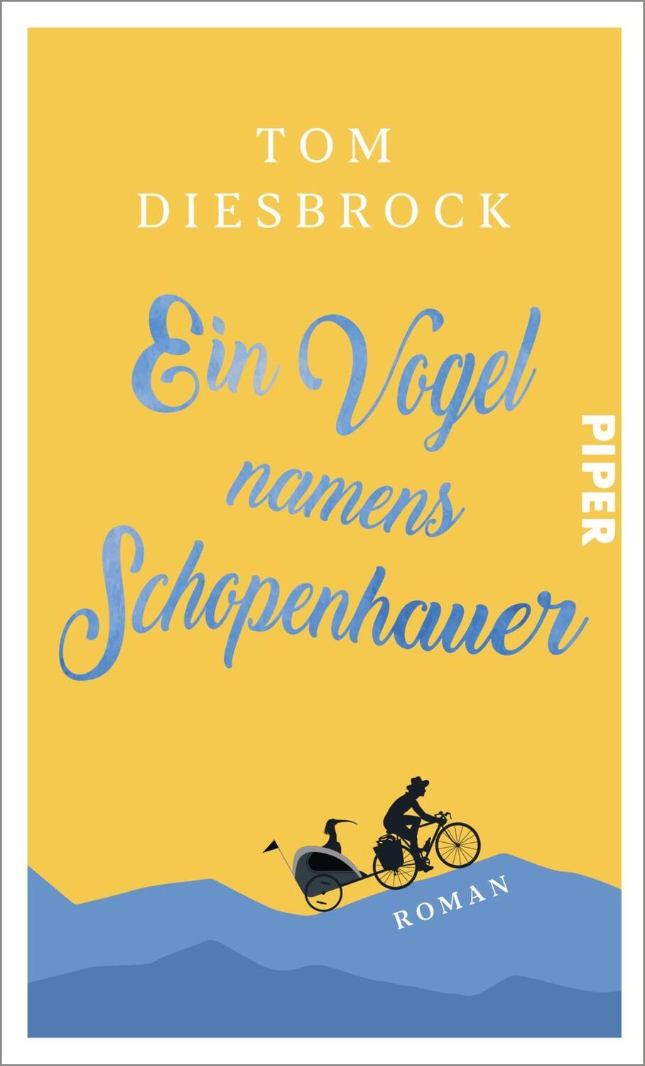 Cover: 9783492072229 | Ein Vogel namens Schopenhauer | Tom Diesbrock | Buch | 336 S. | 2024