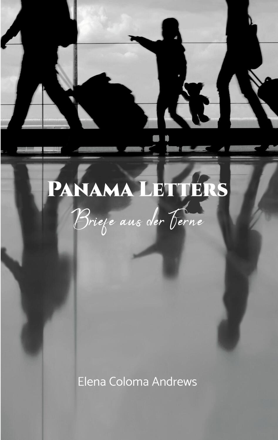 Cover: 9783753490953 | Panama Letters | Briefe aus der Ferne | Elena Coloma Andrews | Buch
