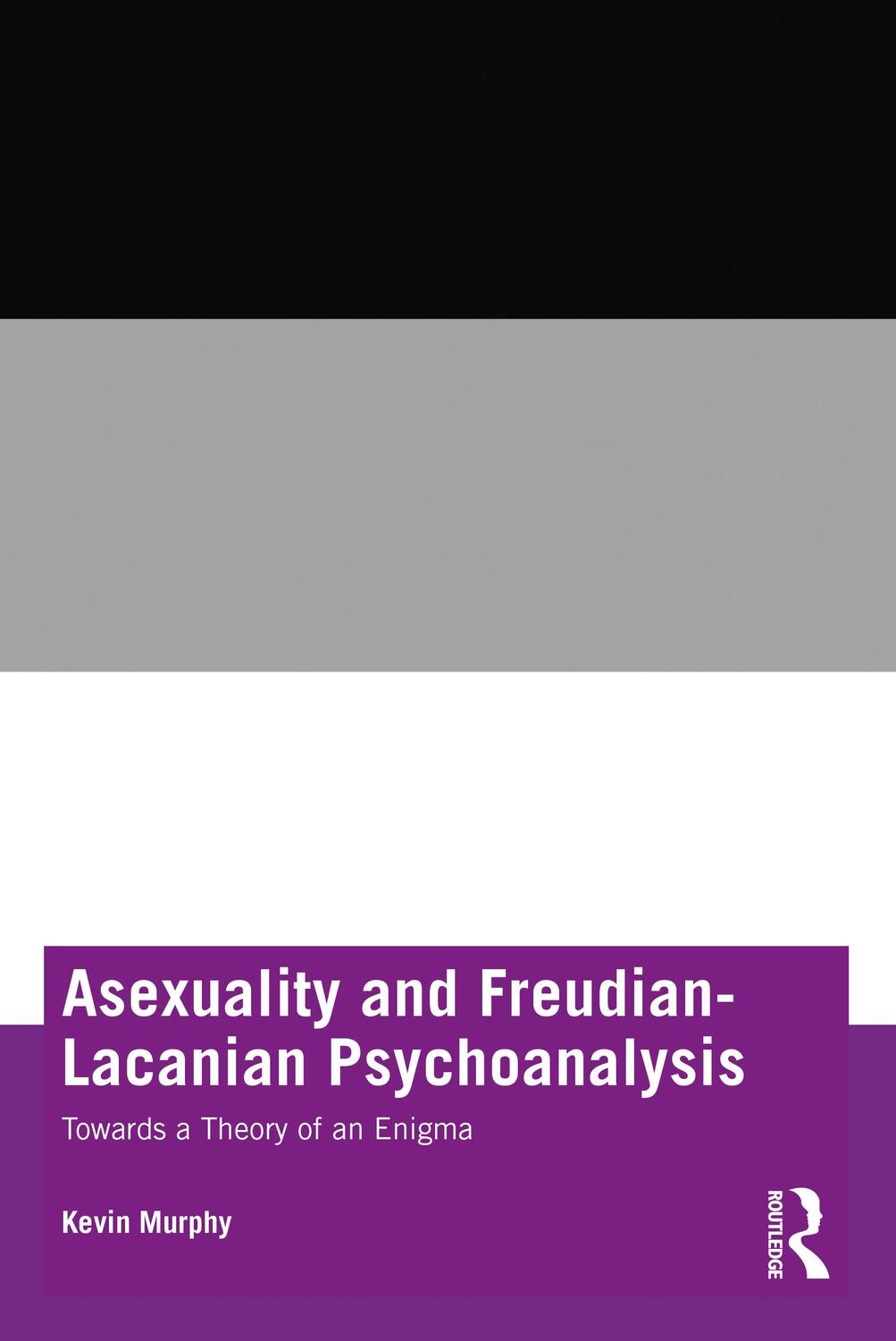 Cover: 9781032103587 | Asexuality and Freudian-Lacanian Psychoanalysis | Kevin Murphy | Buch