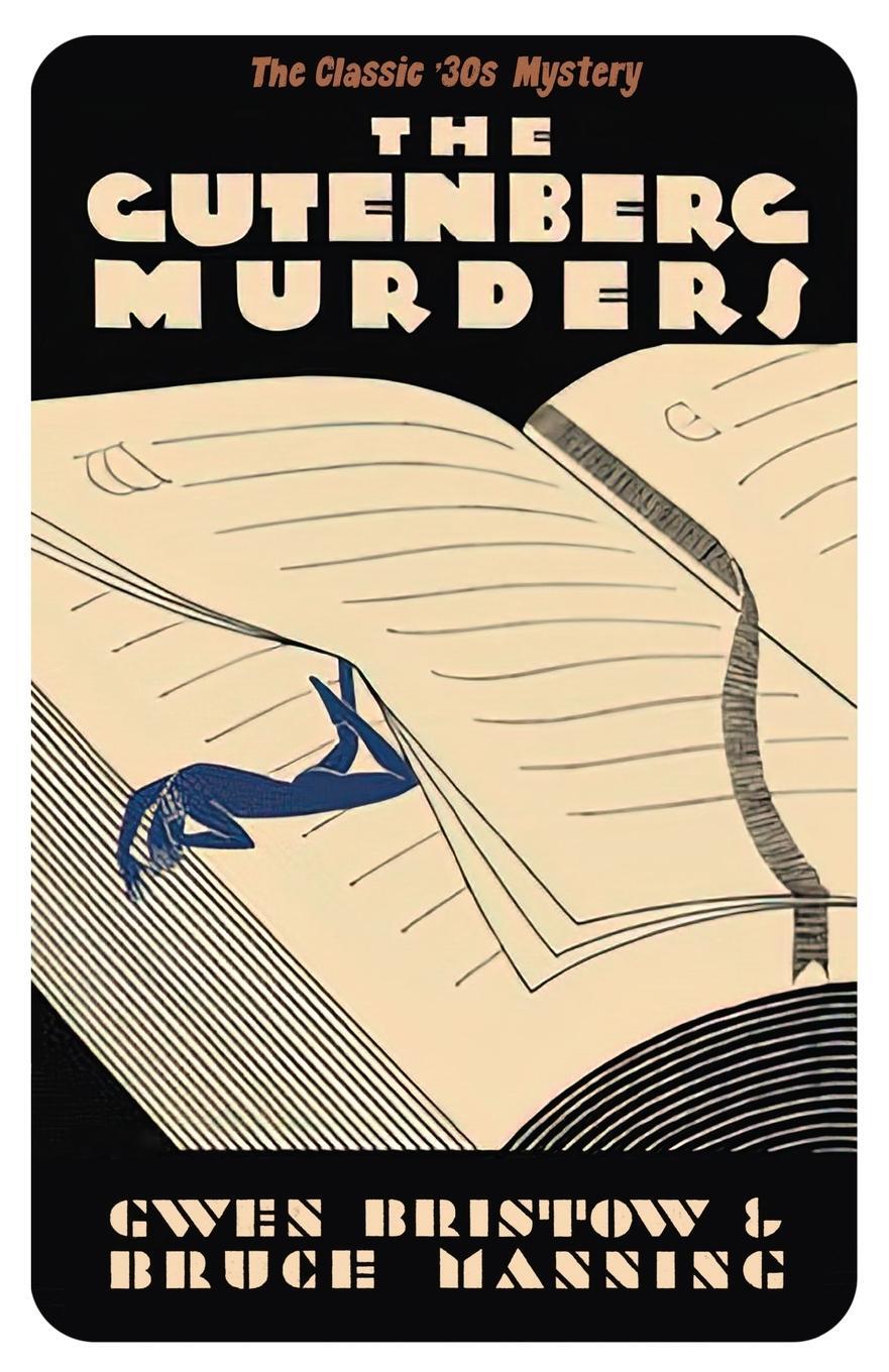 Cover: 9781915014528 | The Gutenberg Murders | A Golden Age Mystery | Bruce Manning | Buch