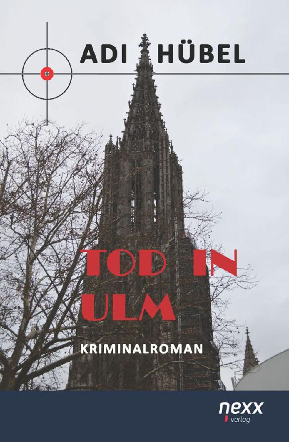 Cover: 9783958703025 | Tod in Ulm | Kriminalroman | Adi Hübel | Taschenbuch | Paperback