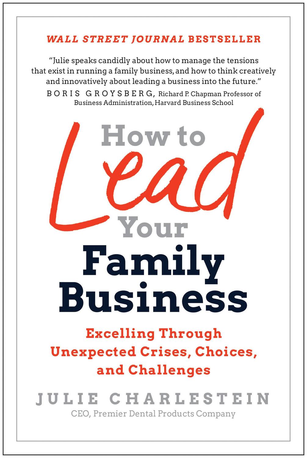 Cover: 9781637742792 | How to Lead Your Family Business | Julie Charlestein | Buch | Englisch
