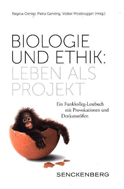 Cover: 9783510614097 | Biologie und Ethik: Leben als Projekt | Regina Oehler (u. a.) | Buch