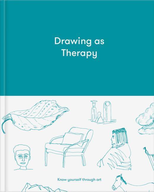 Cover: 9781912891597 | Drawing as Therapy: Know Yourself Through Art | The School of Life
