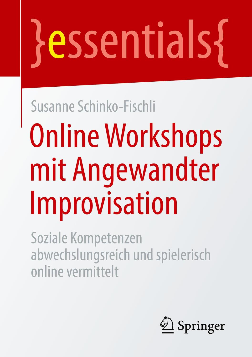 Cover: 9783658317041 | Online Workshops mit Angewandter Improvisation | Schinko-Fischli