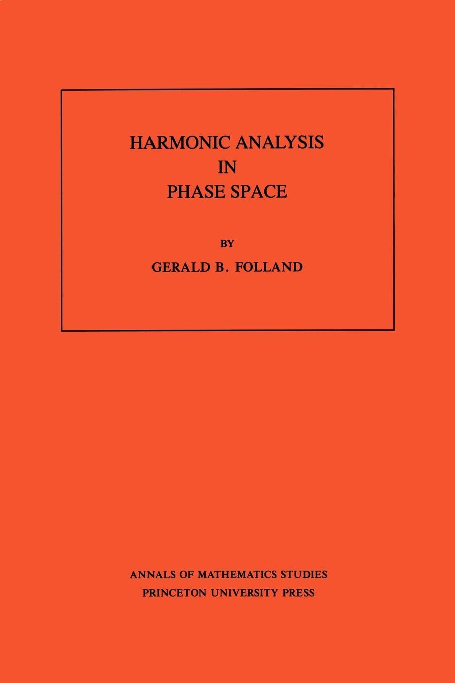 Cover: 9780691085289 | Harmonic Analysis in Phase Space | Gerald B. Folland | Taschenbuch