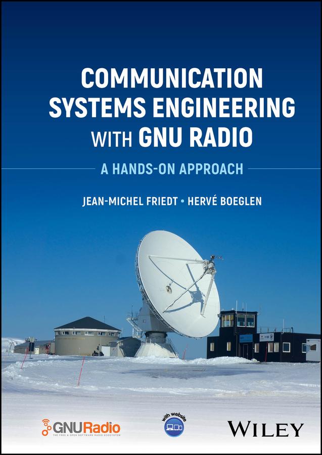 Cover: 9781394218882 | Communication Systems Engineering with GNU Radio | A Hands-on Approach