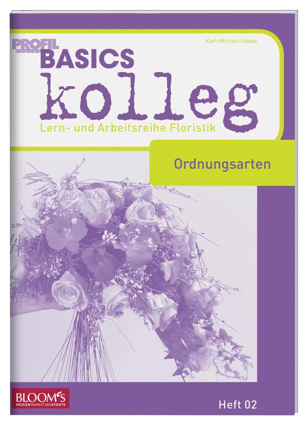 Cover: 9783939868057 | Basics kolleg, Ordnungsarten | Lernheftreihe Floristik, Heft 02 | 2015
