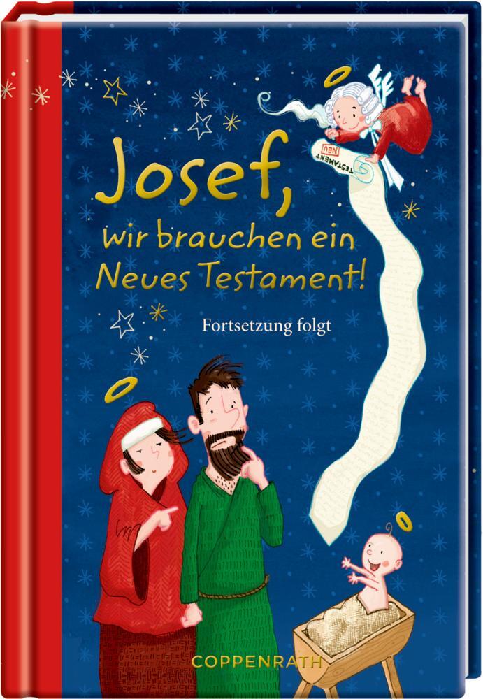 Cover: 9783649625957 | Josef, wir brauchen ein Neues Testament! | Fortsetzung folgt | Saleina