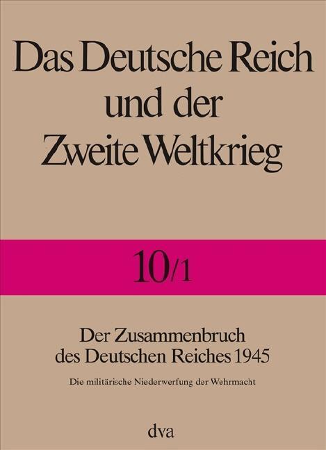 Cover: 9783421062376 | Der Zusammenbruch des Deutschen Reiches 1945 | Buch | Deutsch | 2008