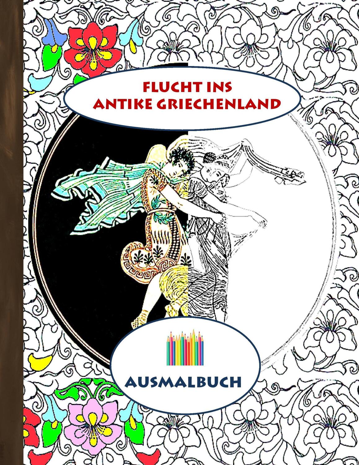 Cover: 9783743112599 | Flucht ins antike Griechenland (Ausmalbuch) | Luisa Rose | Taschenbuch