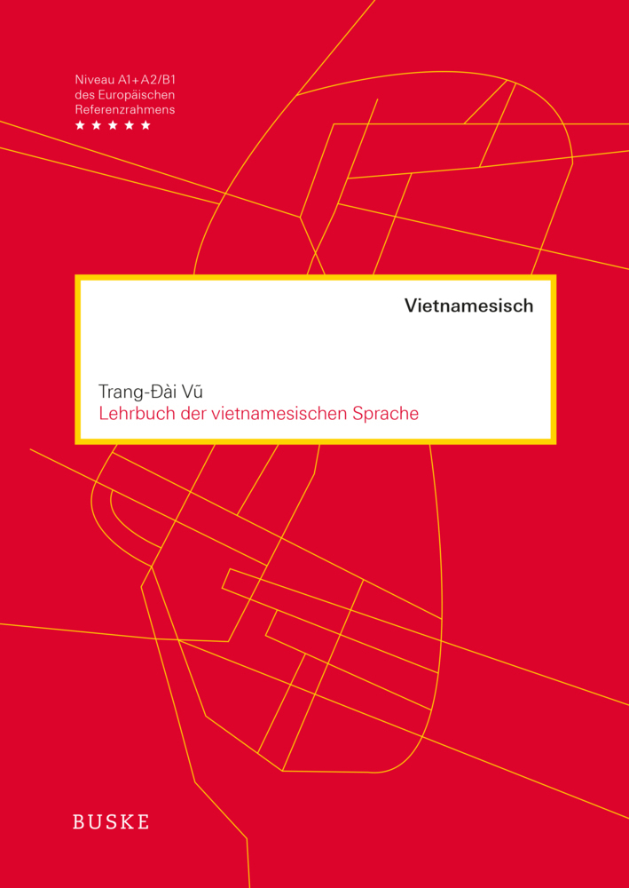 Cover: 9783967690262 | Lehrbuch der vietnamesischen Sprache | Trang-Ðài Vu | Taschenbuch