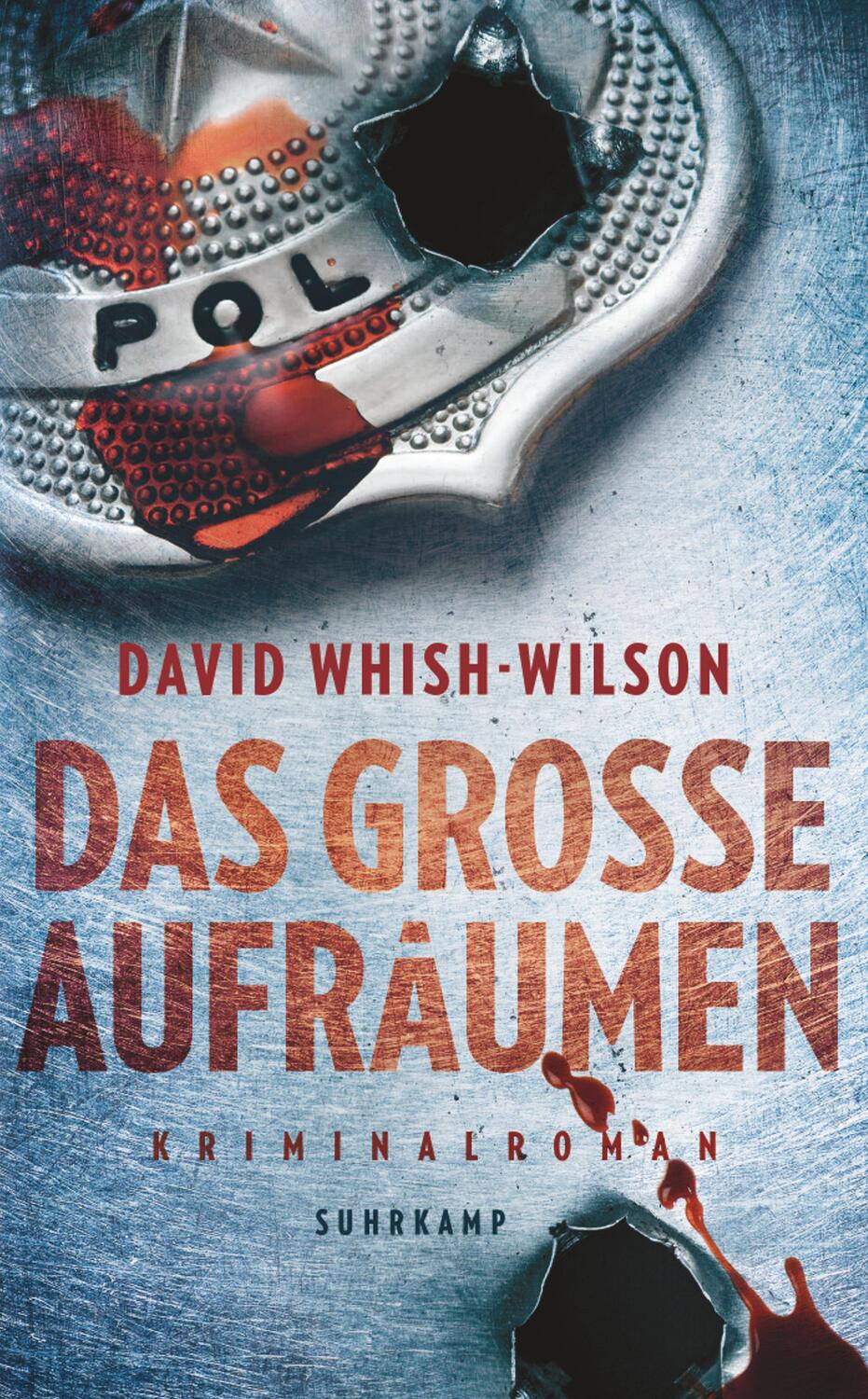 Cover: 9783518470688 | Das große Aufräumen | Kriminalroman | David Whish-Wilson | Taschenbuch