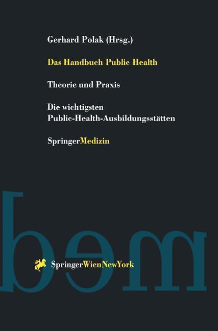 Cover: 9783211831762 | Das Handbuch Public Health | Gerhard Polak | Buch | xix | Deutsch