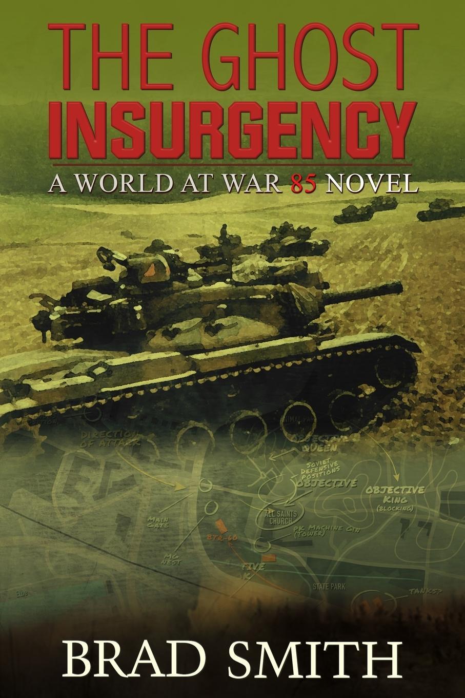 Cover: 9781733104128 | The Ghost Insurgency | Brad Smith | Taschenbuch | World At War 85