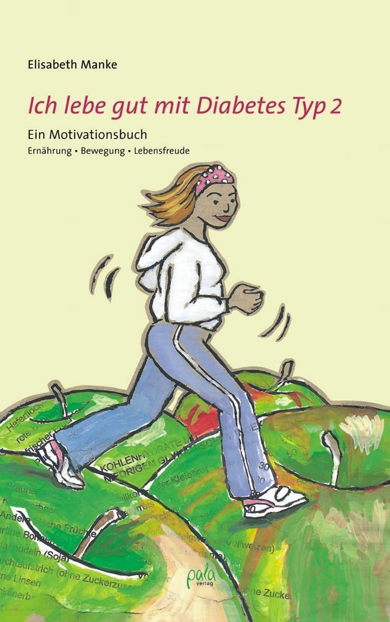 Cover: 9783895662164 | Ich lebe gut mit Diabetes Typ 2 | Elisabeth Manke | Buch | 160 S.