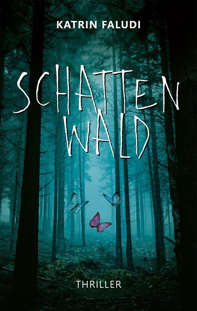 Cover: 9783957349224 | Schattenwald | Thriller | Katrin Faludi | Buch | 432 S. | Deutsch
