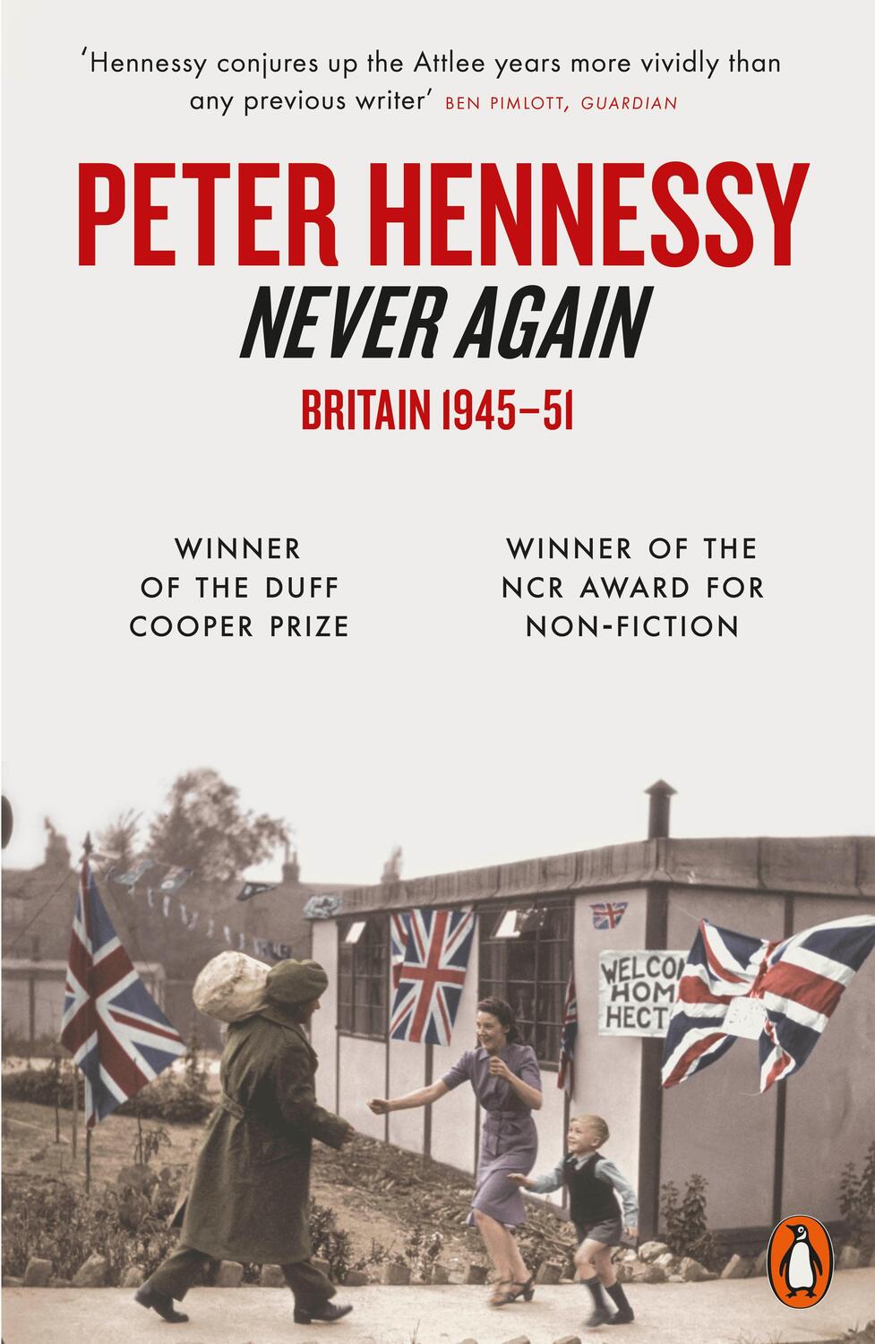 Cover: 9780141016023 | Never Again | Britain 1945-1951 | Peter Hennessy | Taschenbuch | 2006