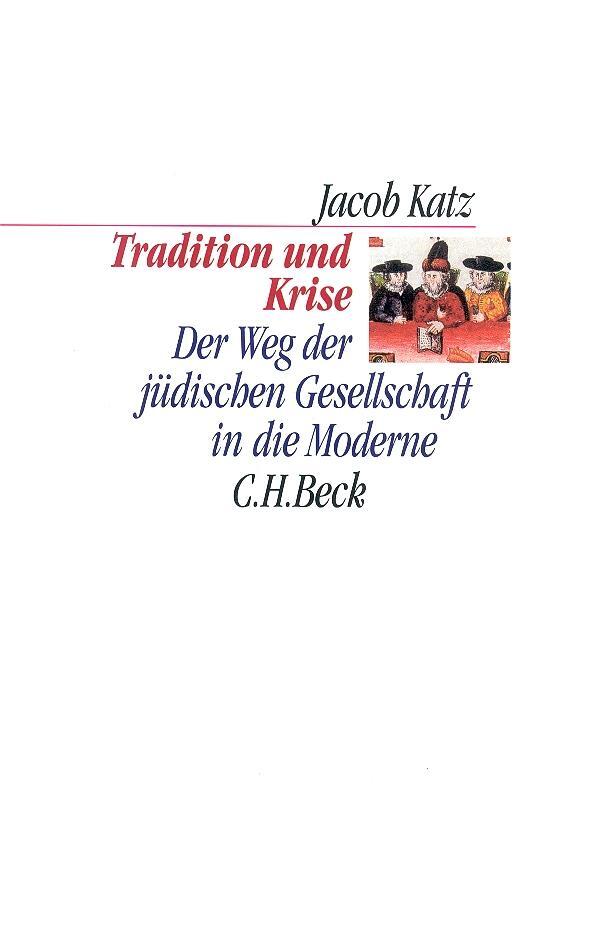Cover: 9783406495182 | Tradition und Krise | Jacob Katz | Buch | Beck Kulturwissenschaft