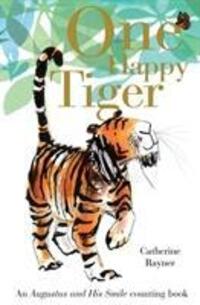 Cover: 9781848692343 | One Happy Tiger | Catherine Rayner | Buch | Papp-Bilderbuch | Englisch