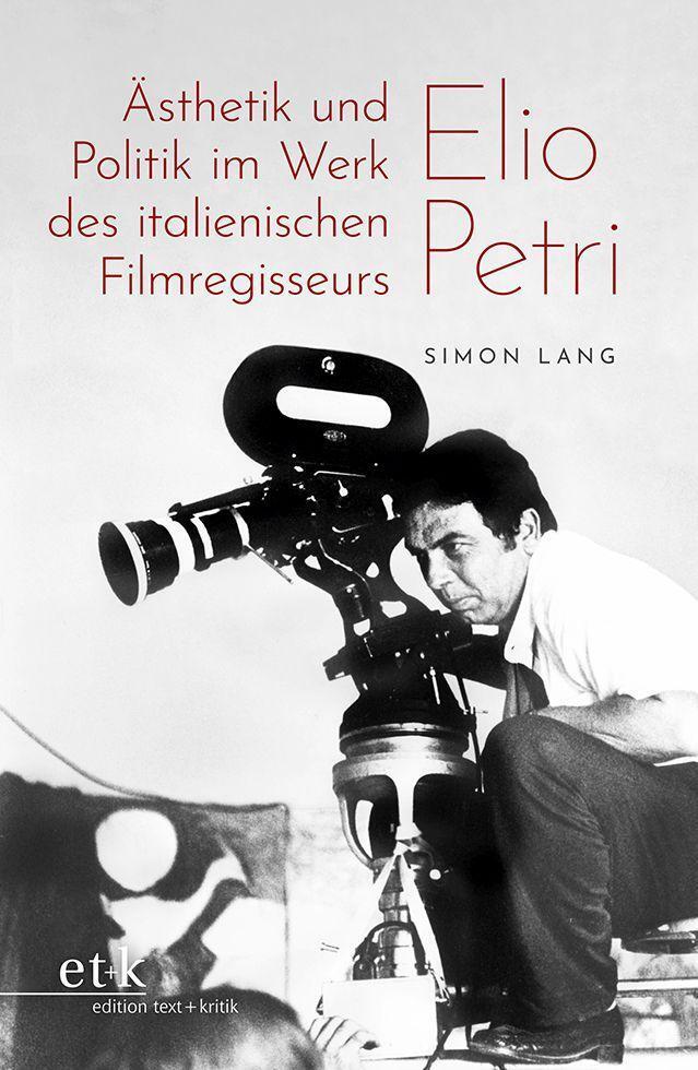 Cover: 9783967078770 | Ästhetik und Politik im Werk des italienischen Filmregisseurs Elio...