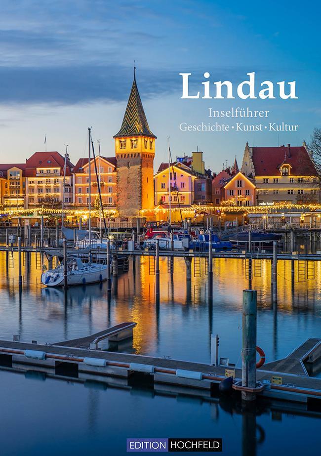 Cover: 9783981802566 | Lindau - Bildband &amp; Inselführer | Jakob Maria Soedher | Taschenbuch