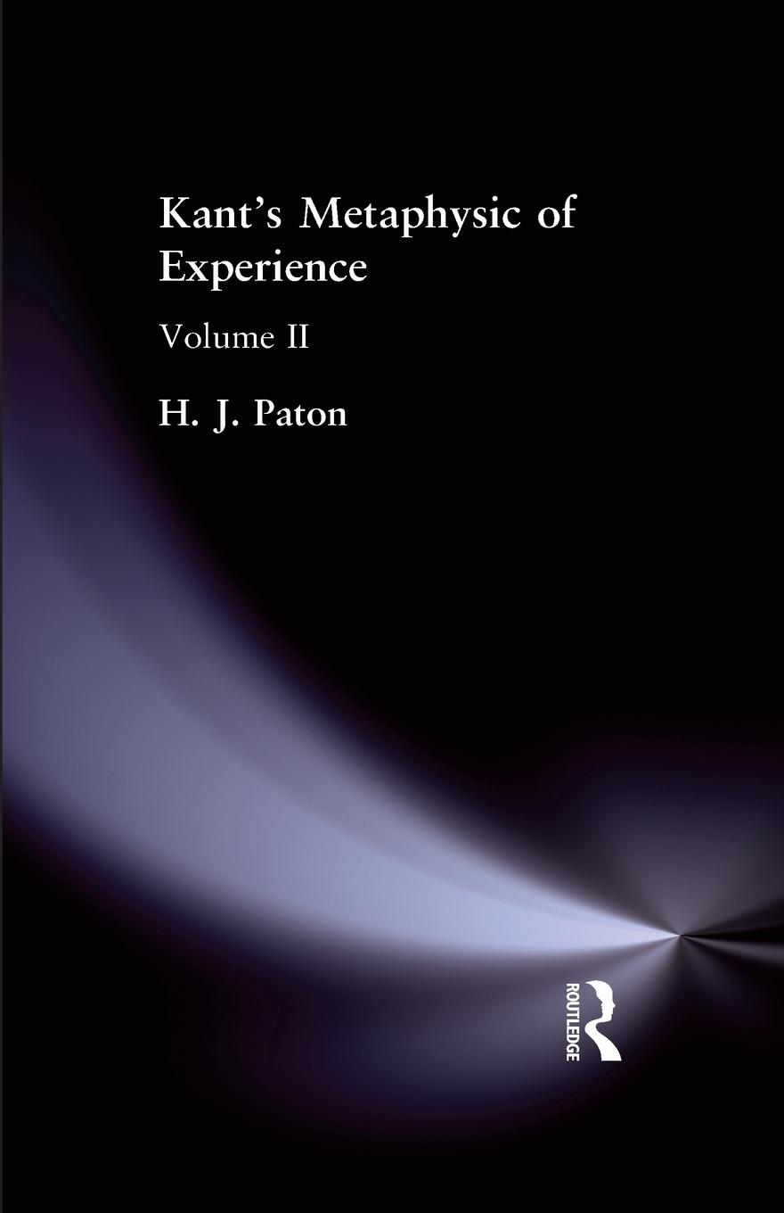 Cover: 9781138870970 | Kant's Metaphysic of Experience | Volume II | H J Paton | Taschenbuch