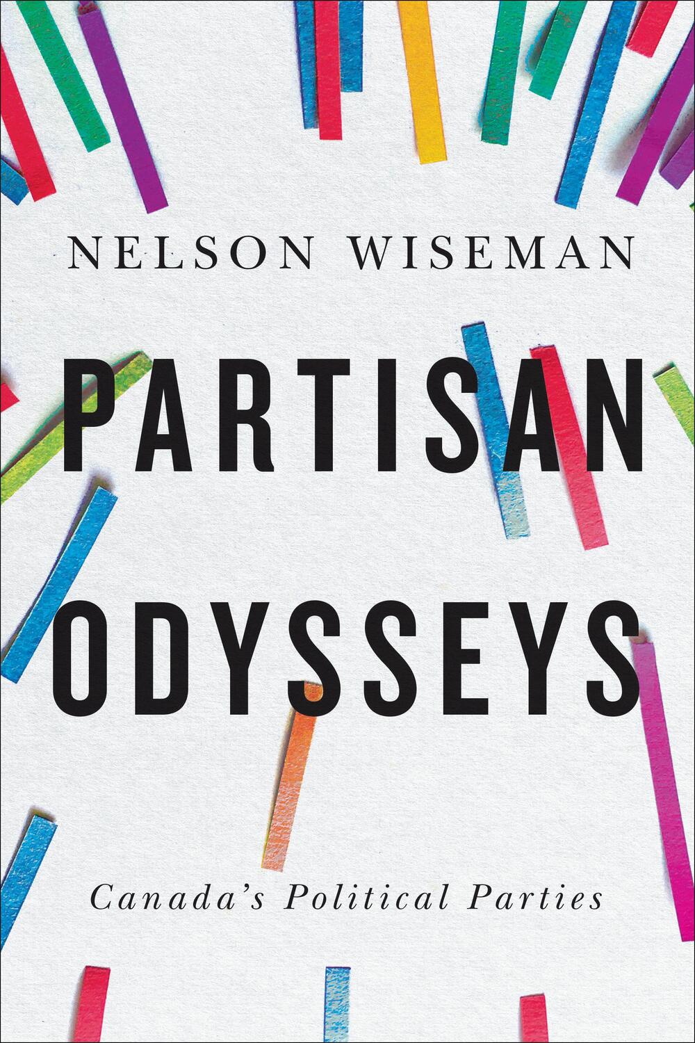 Cover: 9781487525392 | Partisan Odysseys | Canada's Political Parties | Nelson Wiseman | Buch