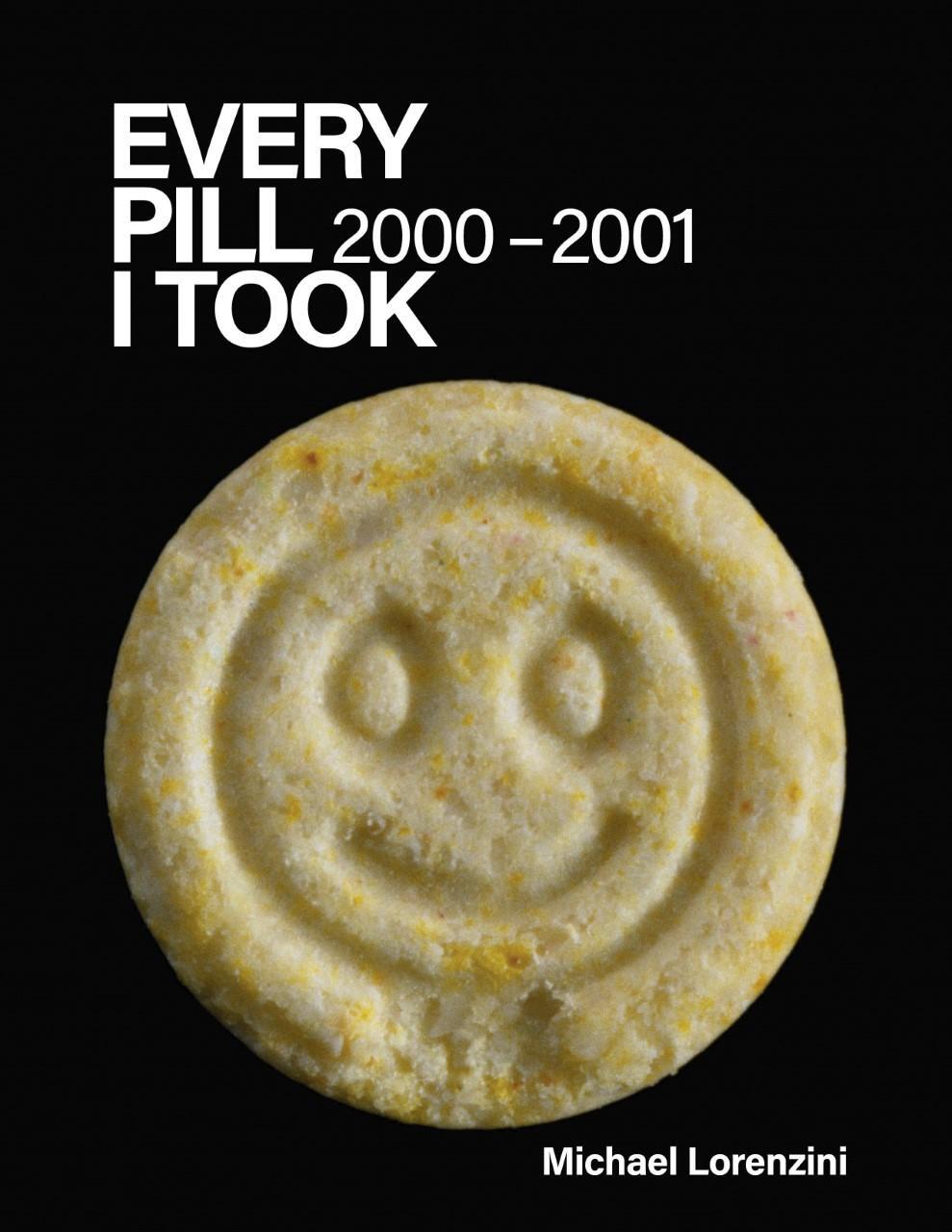 Cover: 9781736156254 | Every Pill I Took: 2000-2001 | Michael Lorenzini | Taschenbuch | 2023