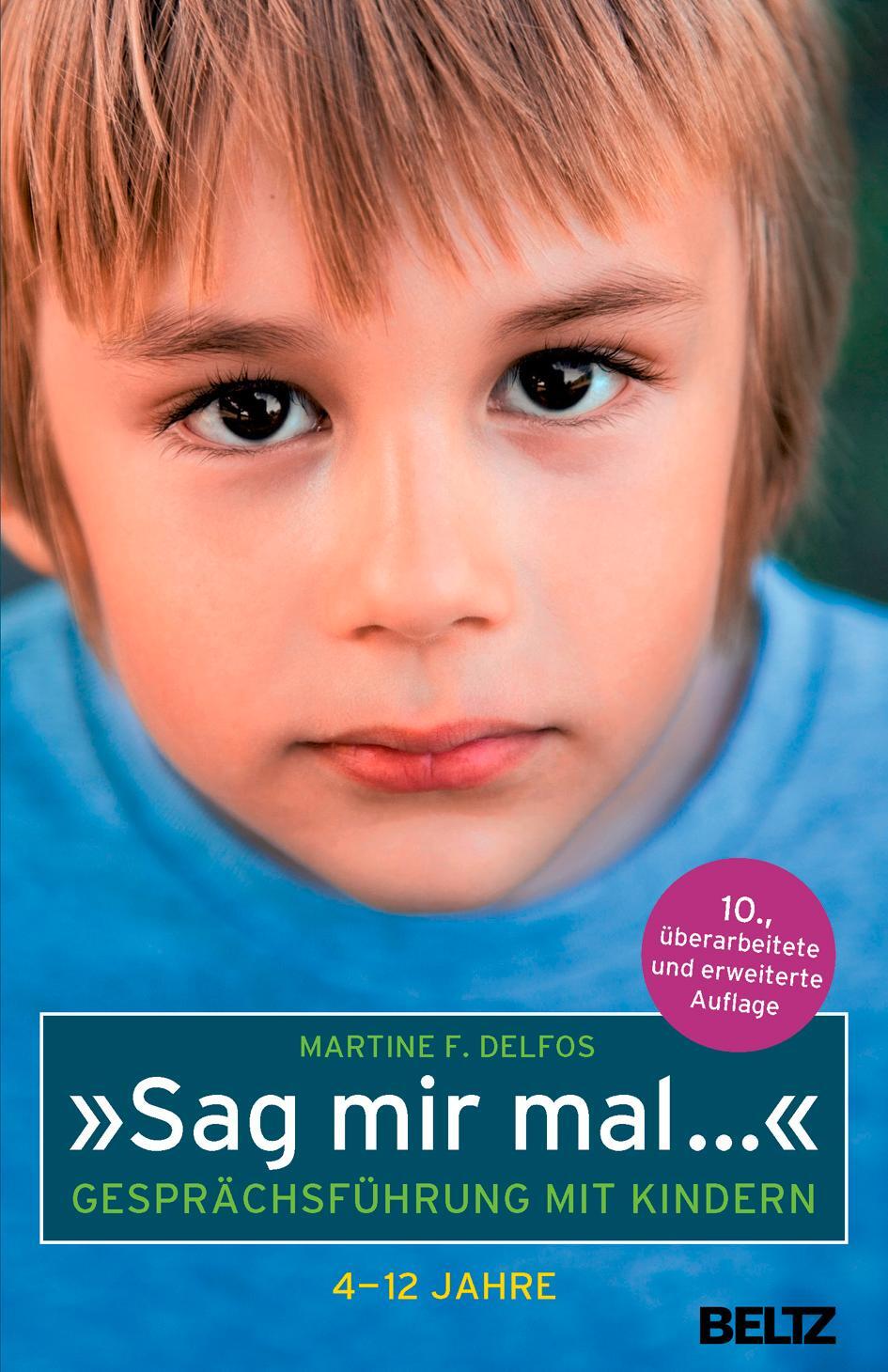 Cover: 9783407857552 | »Sag mir mal ...« Gesprächsführung mit Kindern (4 - 12 Jahre) | Delfos