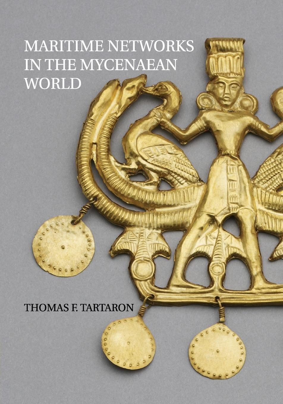 Cover: 9781108431361 | Maritime Networks in the Mycenaean World | Thomas Tartaron | Buch
