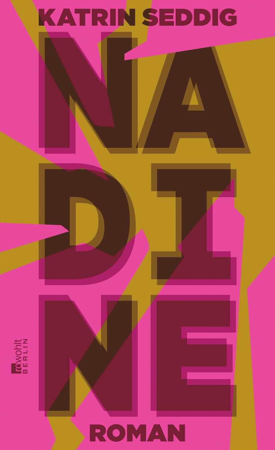 Cover: 9783737101745 | Nadine | Katrin Seddig | Buch | Deutsch | 2023 | Rowohlt Berlin