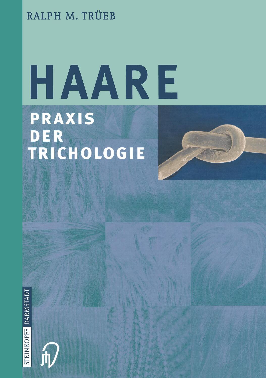Cover: 9783642632693 | Haare | Praxis der Trichologie | Ralph M. Trüeb | Taschenbuch | xii