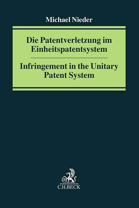 Cover: 9783406787546 | Die Patentverletzung im Einheitspatentsystem | Michael Nieder | Buch