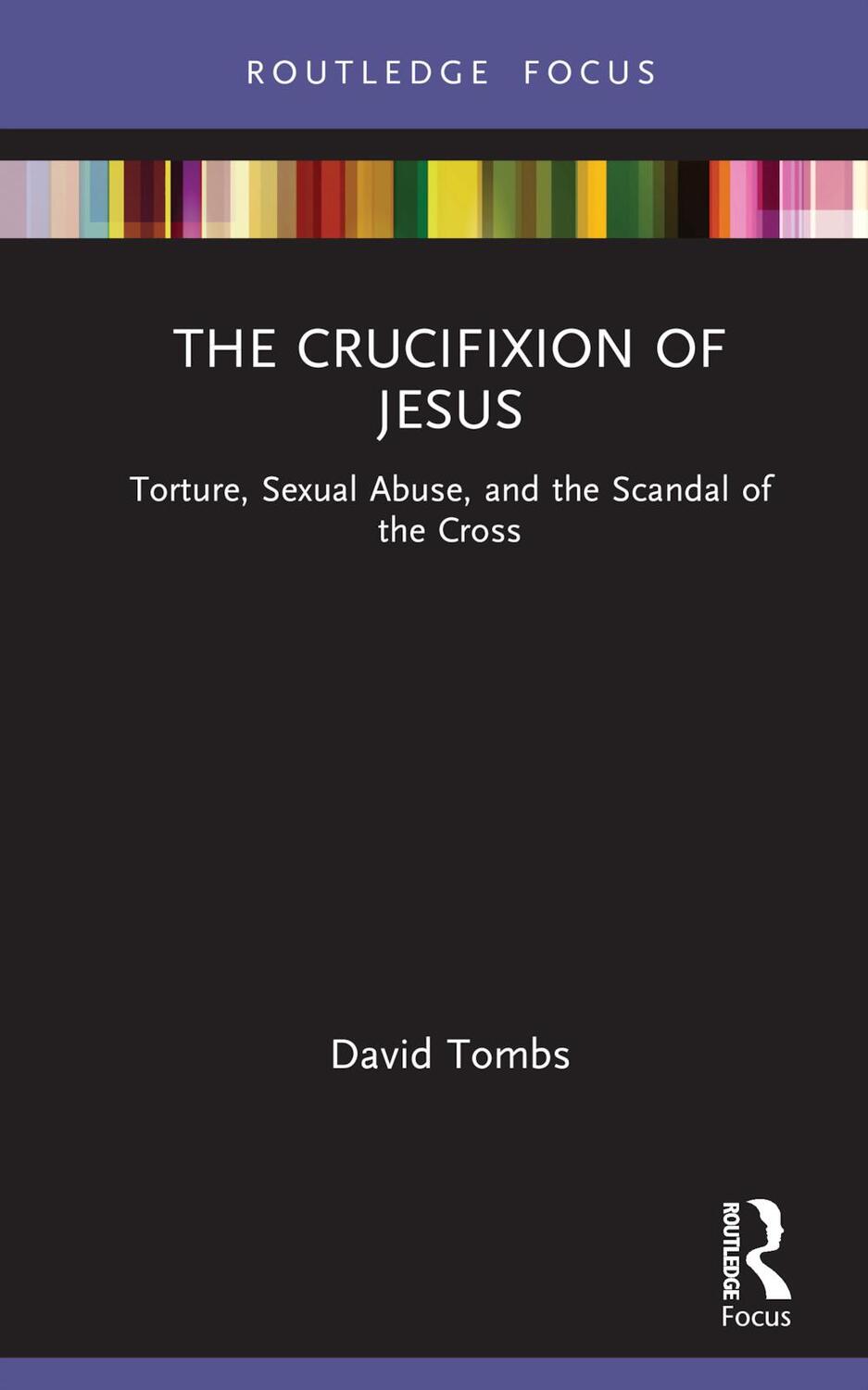 Cover: 9780367257651 | The Crucifixion of Jesus | David Tombs | Buch | Englisch | 2022