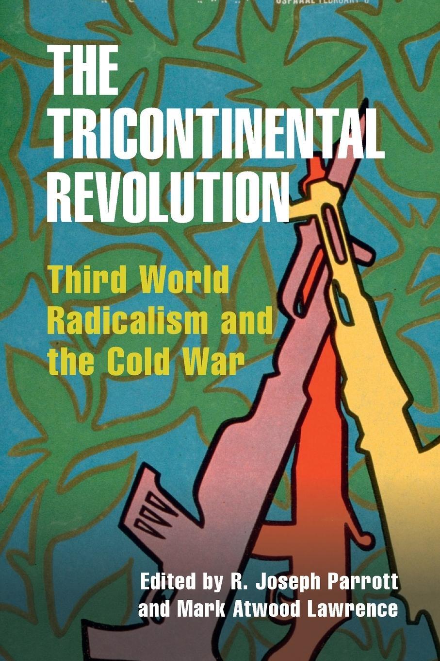 Cover: 9781009364973 | The Tricontinental Revolution | R. Joseph Parrott | Taschenbuch | 2023