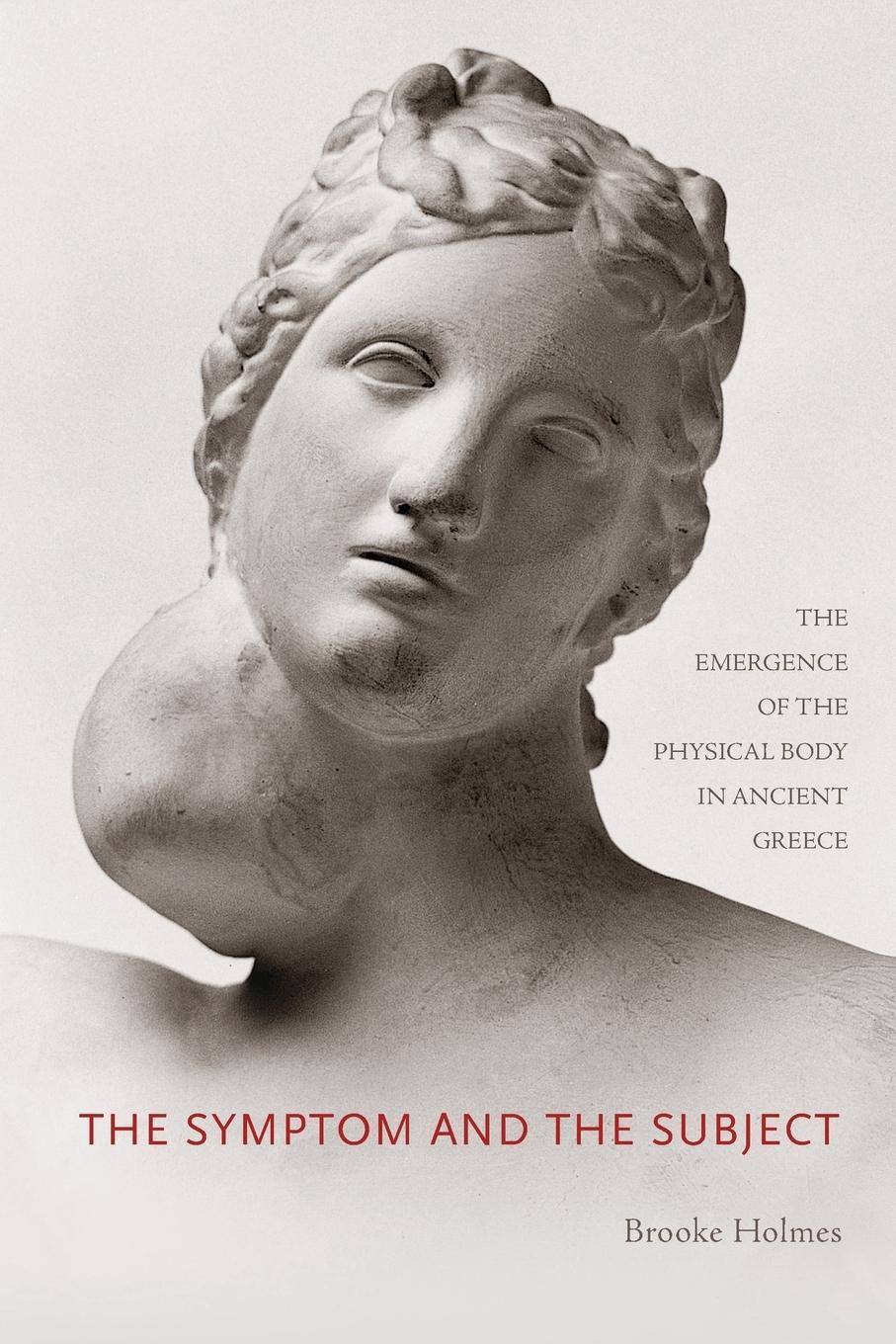 Cover: 9780691163406 | The Symptom and the Subject | Brooke Holmes | Taschenbuch | Paperback