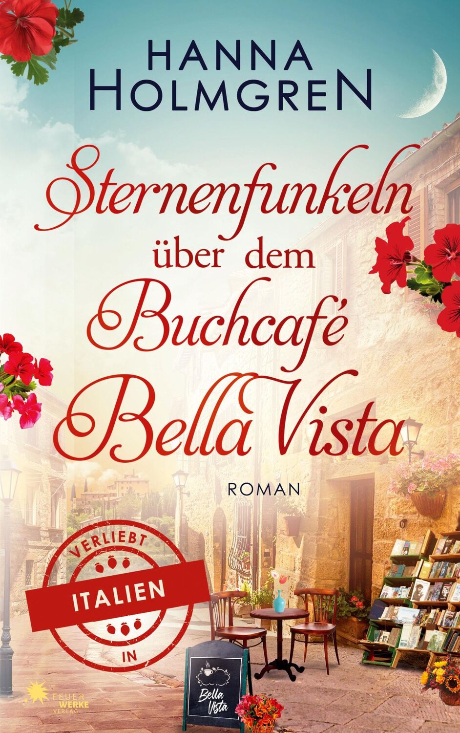 Cover: 9783989540293 | Sternenfunkeln über dem Buchcafé Bella Vista (Verliebt in Italien)