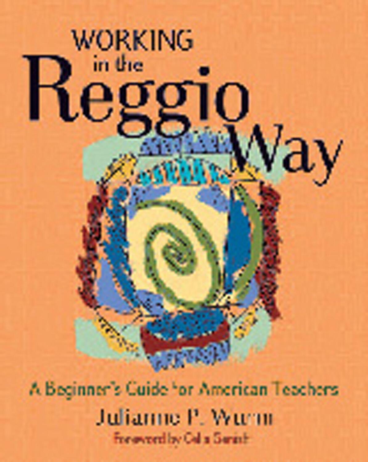 Cover: 9781929610648 | Working in the Reggio Way: A Beginner's Guide for American Teachers