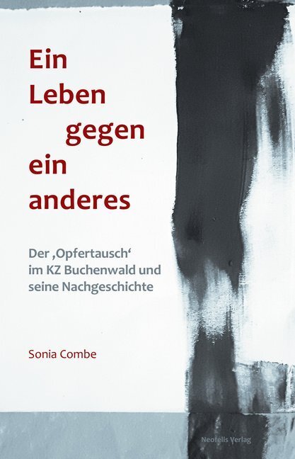 Cover: 9783958081482 | Ein Leben gegen ein anderes | Sonia Combe | Taschenbuch | 281 S.